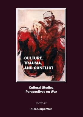 Carpentier | Culture, Trauma, and Conflict | Buch | 978-1-84718-190-9 | sack.de