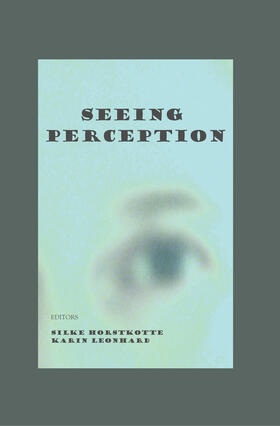 Horstkotte / Leonhard |  Seeing Perception | Buch |  Sack Fachmedien