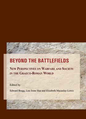 Bragg / Hau / Macaulay-Lewis | Beyond the Battlefields | Buch | 978-1-84718-516-7 | sack.de