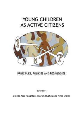 Naughton / Hughes / Smith | Young Children as Active Citizens | Buch | 978-1-84718-538-9 | sack.de