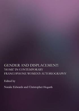 Edwards / Hogarth |  Gender and Displacement | Buch |  Sack Fachmedien