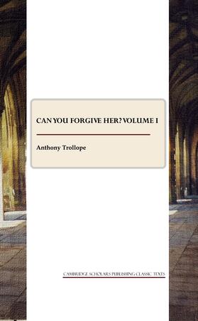 Trollope |  Can You Forgive Her? Volume I | Buch |  Sack Fachmedien