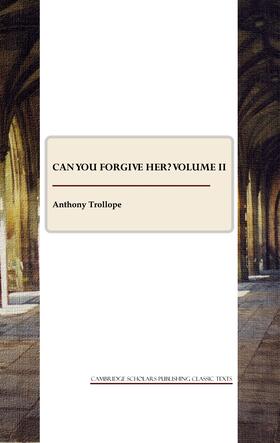 Trollope |  Can You Forgive Her? Volume II | Buch |  Sack Fachmedien