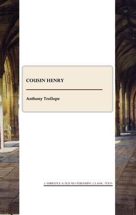 Trollope |  Cousin Henry | Buch |  Sack Fachmedien