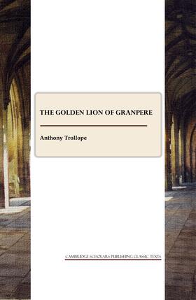 Trollope |  The Golden Lion of Granpere | Buch |  Sack Fachmedien