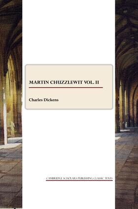 Dickens | Martin Chuzzlewit vol. II | Buch | 978-1-84718-887-8 | sack.de