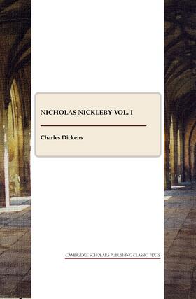 Dickens |  Nicholas Nickleby vol. I | Buch |  Sack Fachmedien