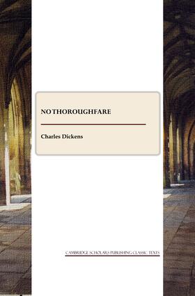 Dickens |  No Thoroughfare | Buch |  Sack Fachmedien