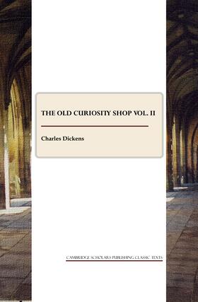 Dickens |  The Old Curiosity Shop vol. II | Buch |  Sack Fachmedien