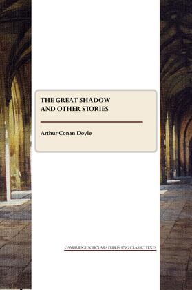 Conan Doyle |  The Great Shadow and Other Stories | Buch |  Sack Fachmedien