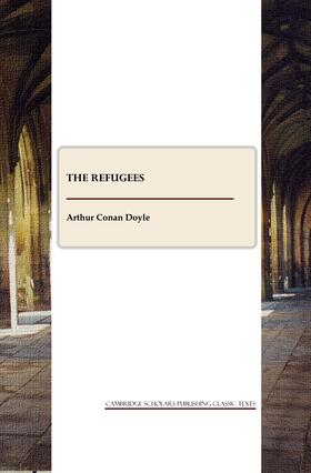 Conan Doyle |  The Refugees | Buch |  Sack Fachmedien