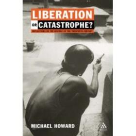 Howard |  Liberation or Catastrophe? | Buch |  Sack Fachmedien