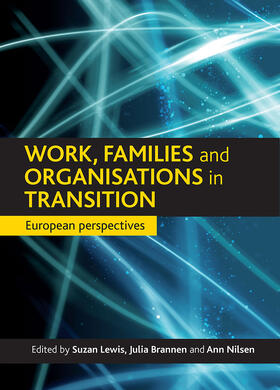 Lewis / Brannen / Nilsen |  Work, families and organisations in transition | eBook | Sack Fachmedien