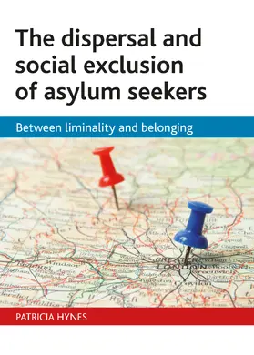 Hynes |  The dispersal and social exclusion of asylum seekers | Buch |  Sack Fachmedien