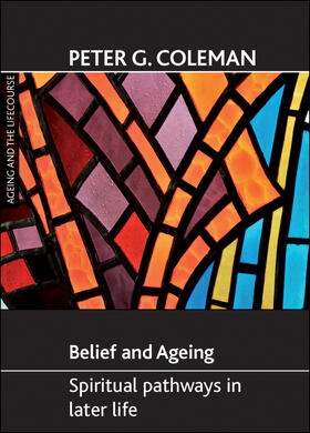 Coleman |  Belief and ageing | Buch |  Sack Fachmedien