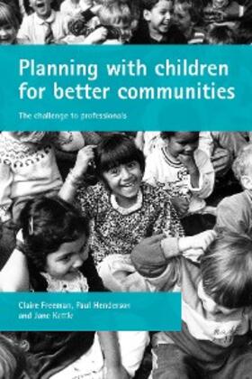 Freeman / Henderson / Kettle |  Planning with children for better communities | eBook | Sack Fachmedien