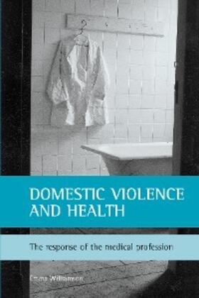 Williamson |  Domestic violence and health | eBook | Sack Fachmedien
