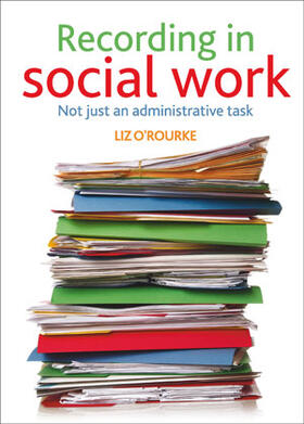 O'Rourke |  Recording in social work | Buch |  Sack Fachmedien