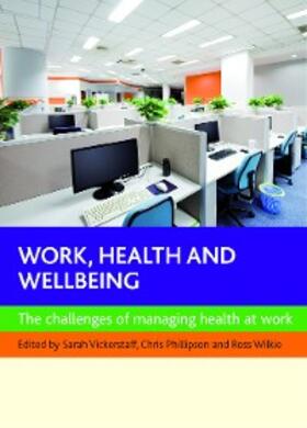 Vickerstaff / Phillipson / Wilkie |  Work, Health and Wellbeing | eBook | Sack Fachmedien