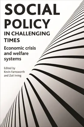 Farnsworth / Irving |  Social policy in challenging times | Buch |  Sack Fachmedien