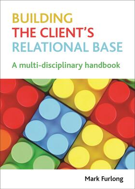 Furlong |  Building the client's relational base | Buch |  Sack Fachmedien