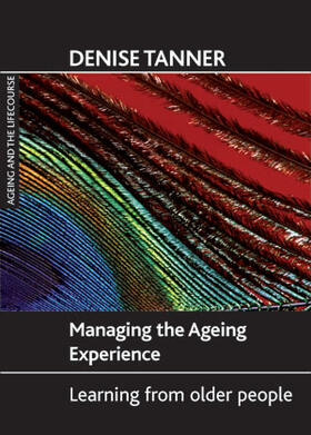 Tanner |  Managing the ageing experience | eBook | Sack Fachmedien