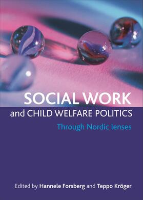 Forsberg / Kröger |  Social work and child welfare politics | Buch |  Sack Fachmedien