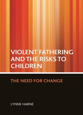 Harne |  Violent fathering and the risks to children | Buch |  Sack Fachmedien