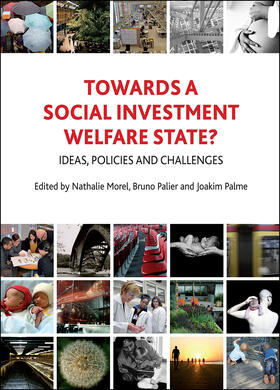 Morel / Palier / Palme |  Towards a social investment welfare state? | Buch |  Sack Fachmedien