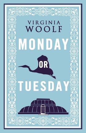 Woolf |  Monday or Tuesday | Buch |  Sack Fachmedien