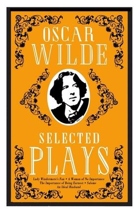 Wilde |  Selected Plays | Buch |  Sack Fachmedien