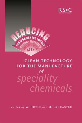 Hoyle / Lancaster |  Clean Technology for the Manufacture of Speciality Chemicals | eBook | Sack Fachmedien