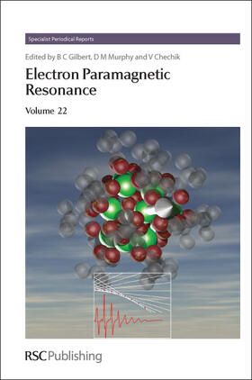 Gilbert / Murphy / Chechik |  Electron Paramagnetic Resonance | Buch |  Sack Fachmedien