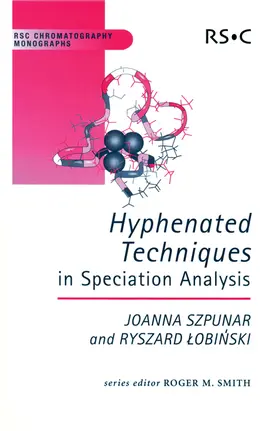 Lobinski / Szpunar |  Hyphenated Techniques in Speciation Analysis | eBook | Sack Fachmedien