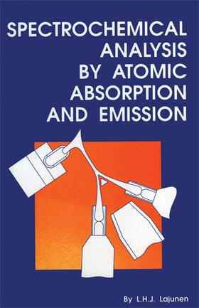 Lajunen |  Spectrochemical Analysis by Atomic Absorption and Emission | eBook | Sack Fachmedien