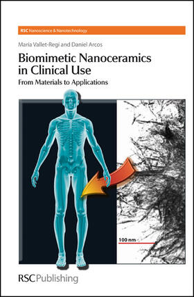 Vallet-Regi / Arcos Navarrete |  Biomimetic Nanoceramics in Clinical Use | eBook | Sack Fachmedien