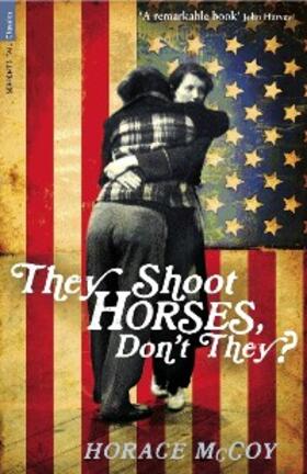 Mccoy |  They Shoot Horses, Don't They? | eBook | Sack Fachmedien