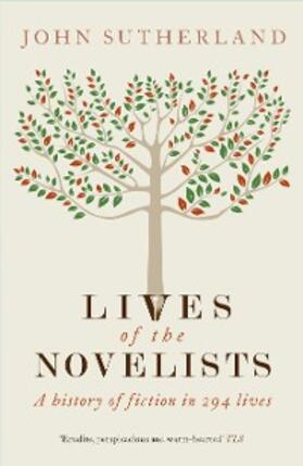 Sutherland |  Lives of the Novelists | eBook | Sack Fachmedien