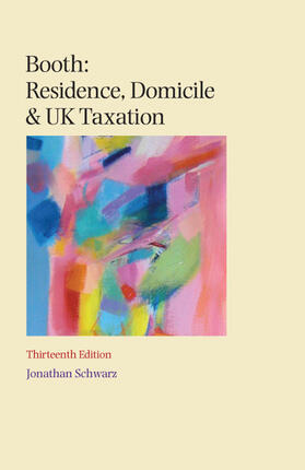 Schwarz |  Booth: Residence, Domicile and UK Taxation | Buch |  Sack Fachmedien