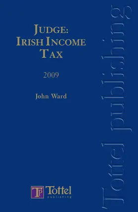 Ward |  Judge Irish Income Tax 2009 | Buch |  Sack Fachmedien