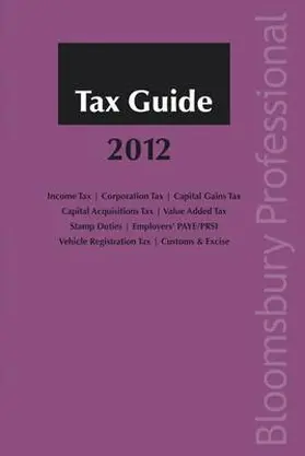 O'Mara |  Tax Guide 2012: A Guide to Irish Law | Buch |  Sack Fachmedien