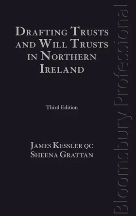 Kessler / Grattan |  Drafting Trusts and Will Trusts in Northern Ireland | Buch |  Sack Fachmedien