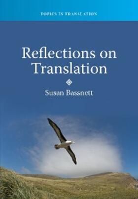 Bassnett |  Reflections on Translation | eBook | Sack Fachmedien