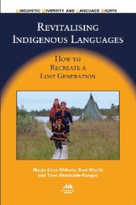 Olthuis / Kivelä / Skutnabb-Kangas |  Revitalising Indigenous Languages | eBook | Sack Fachmedien