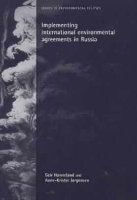 Hønneland / Jorgensen |  Implementing international environmental agreements in Russia | eBook | Sack Fachmedien