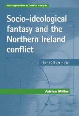 Millar |  Socio-ideological fantasy and the Northern Ireland conflict | eBook | Sack Fachmedien