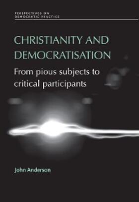 Anderson |  Christianity and democratisation | eBook | Sack Fachmedien