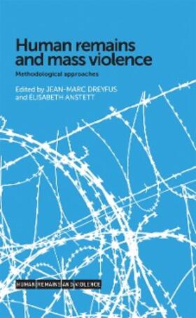Dreyfus / Anstett | Human remains and mass violence | E-Book | sack.de