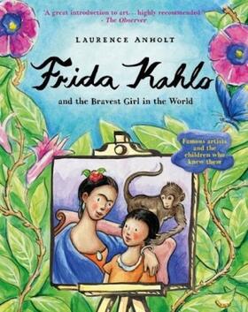 Anholt |  Frida Kahlo | Buch |  Sack Fachmedien