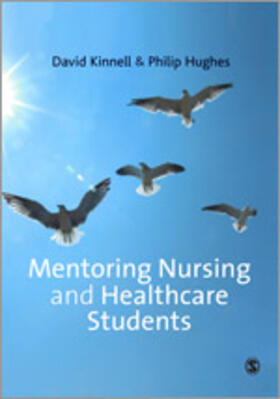 Kinnell / Hughes |  Mentoring Nursing and Healthcare Students | Buch |  Sack Fachmedien